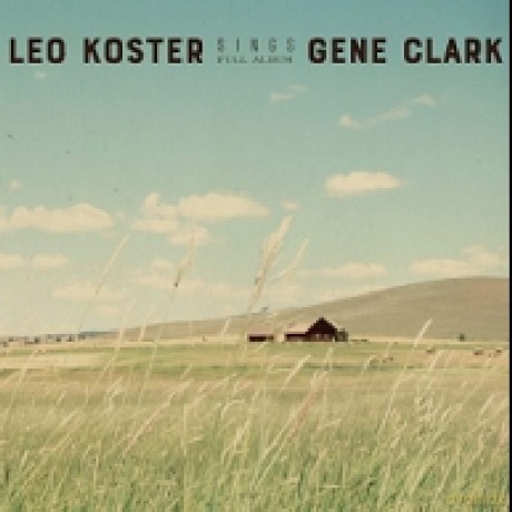 Leo Koster: Sings Gene Clark (Full Album) [CD]
