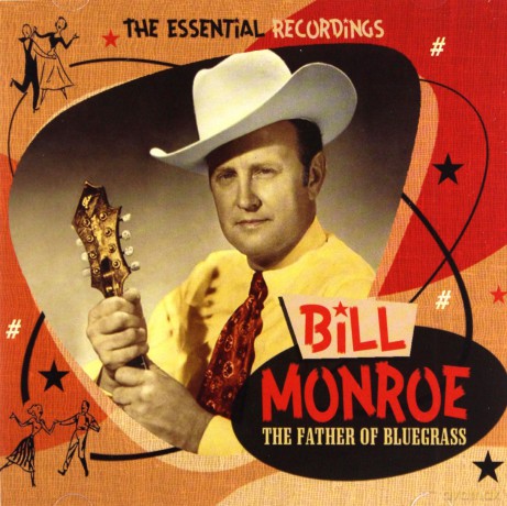 Bill Monroe: The Father Of Bluegrass [2CD]