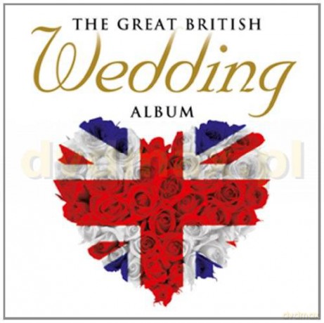 The Great British Wedding Album [CD]