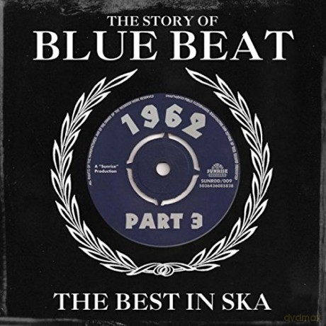 The Story Of Blue Beat - Best In Ska 62 [2CD]