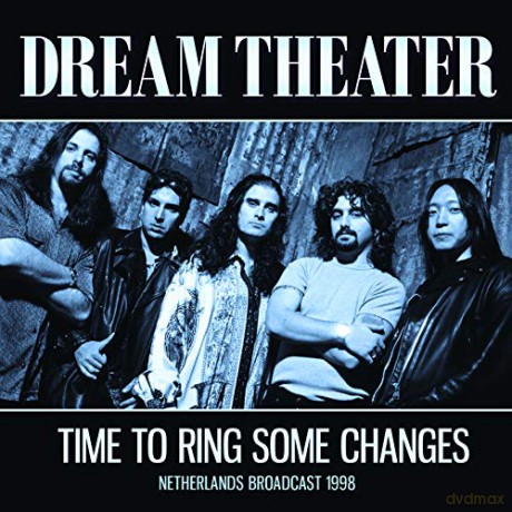Dream Theater: Time To Ring Some Changes [CD]