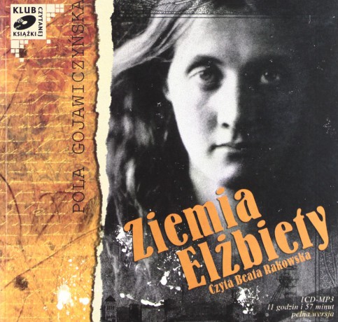 Ziemia Elżbiety - Pola Gojawiczyńska (mp3) [AUDIOBOOK]