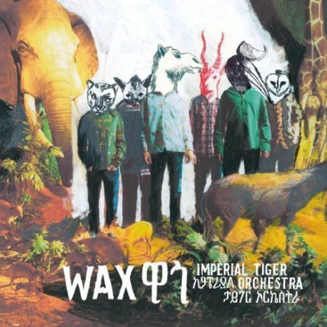Imperial Tiger Orchestra: Wax [Winyl]