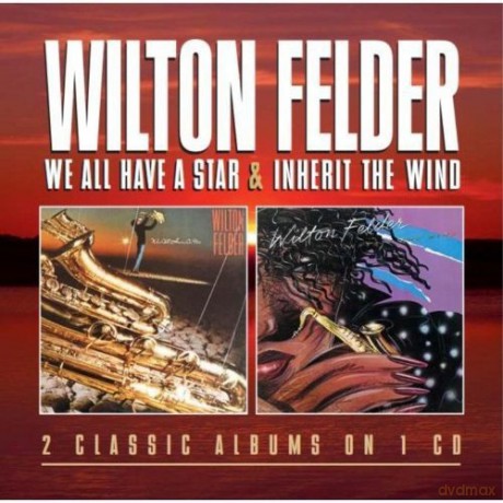 Wilton Felder: We All Have A Star [CD]