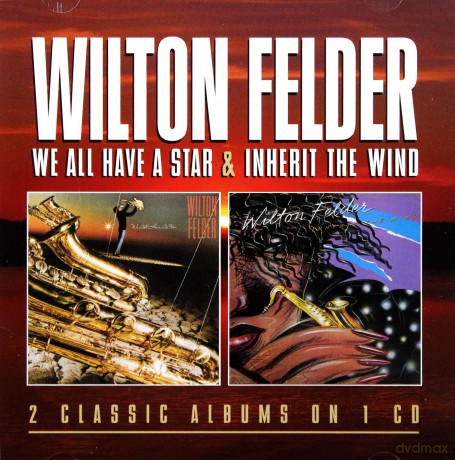 Wilton Felder: We All Have A Star [CD]