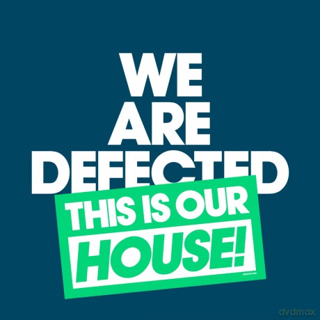 We Are Defected. This Is Our House! [4CD]