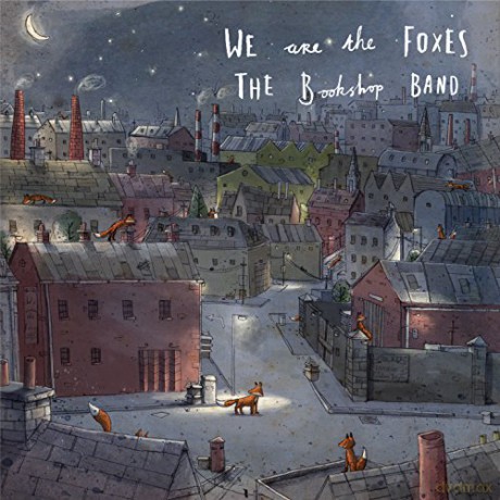 Bookshop Band: We Are The Foxes [CD]