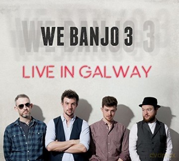 We Banjo 3: We Banjo 3 Live In Galway [CD]