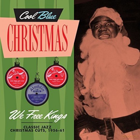 We Free Kings - Christmas Jazz 1945-1963 [CD]