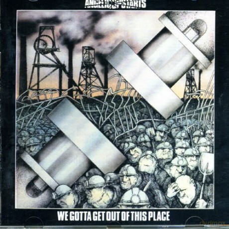 Angelic Upstarts: We Gotta Get Out Of This Place [CD]