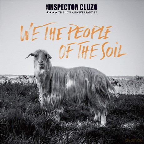 Inspector Cluzo: We The People Of The Soil [CD]