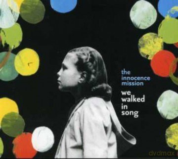 Innocence Mission: We Walked In Song [CD]