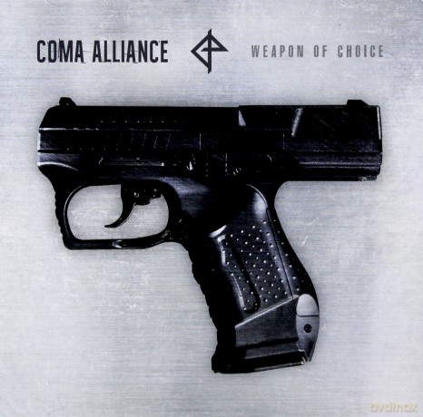 Coma Alliance: Weapon Of Choice [CD]