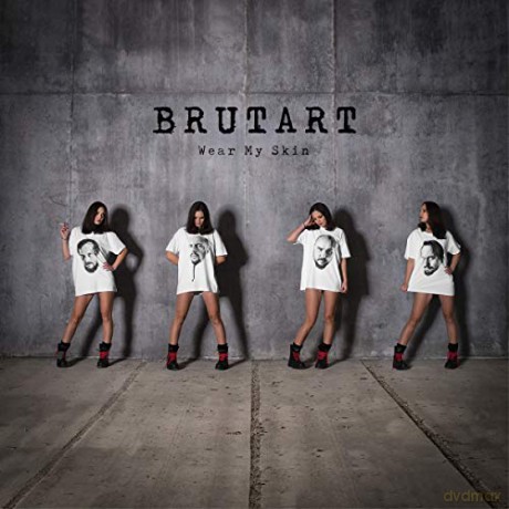 Brutart: Wear My Skin [CD]