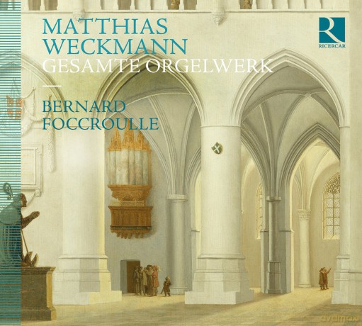 Bernard Foccroulle: Weckman - Complete Organ Works [2CD]