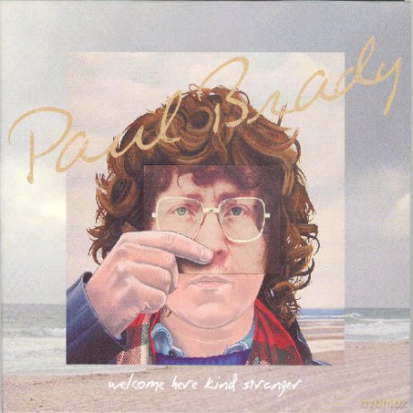 Paul Brady: Welcome Here Kind Stranger [CD]