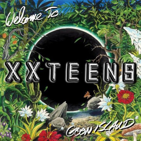 XX Teens: Welcome To Goon Island [CD]