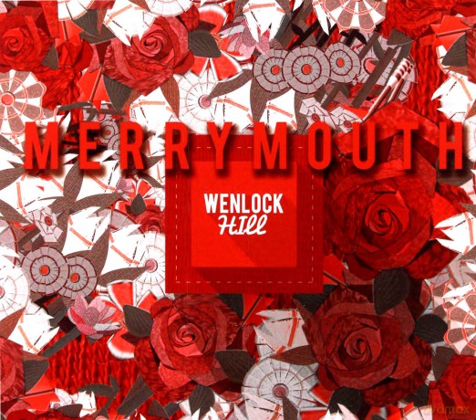 Merrymouth: Wenlock Hill [CD]