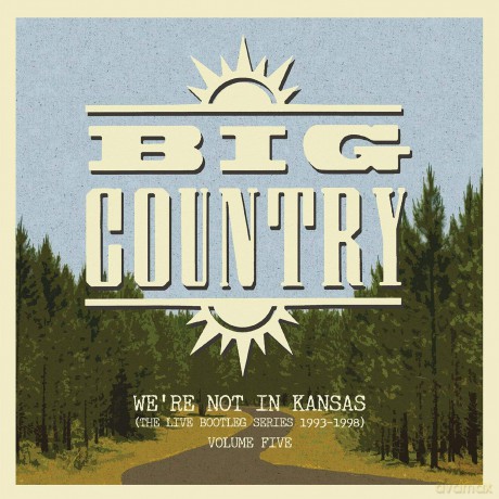 Big Country: Were Not In Kansas - Vol. 5 [2xWinyl]