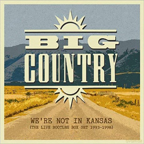 Big Country: WeRe Not In Kansas: The Live Bootleg Box 1993-1998 [5CD]