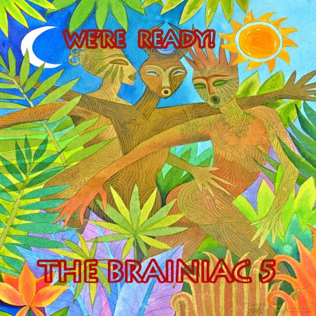 Brainiac 5: Were Ready [CD]