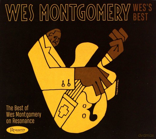 Wes Montgomery: Wess Best: The Best Of Wes Montgomry On Resonance [CD]