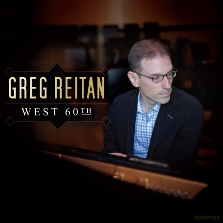 Greg Reitan: West 60th [CD]
