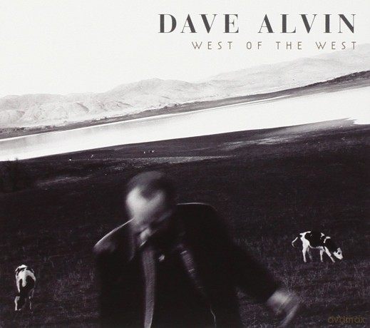 Dave Alvin: West Of The West [CD]