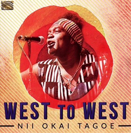 Nii Okai Tagoe: West To West [CD]