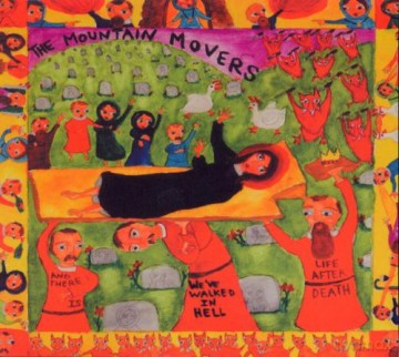 The Mountain Movers: Weve Walked In Hell [CD]