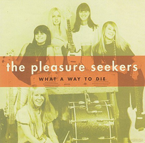 Pleasure Seekers: What A Way To Die [Winyl]