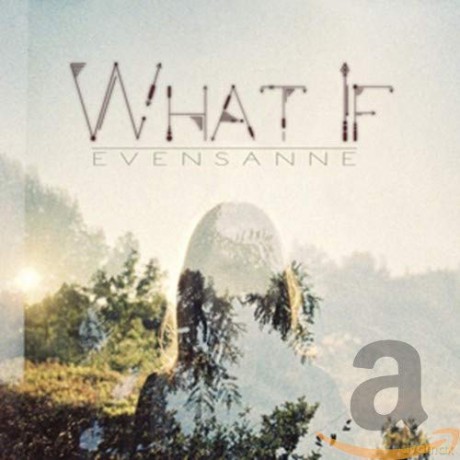 Evensanne: What If [CD]