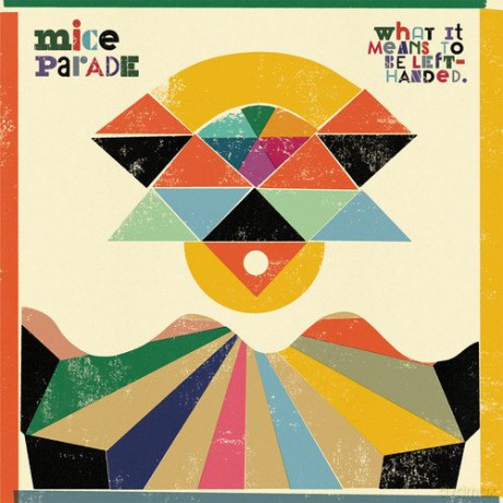 Mice Parade: What It Means To Be Left-Handed [CD]