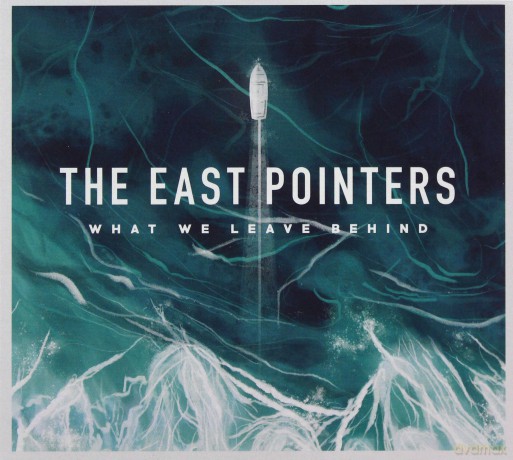 East Pointers: What We Leave Behind [CD]