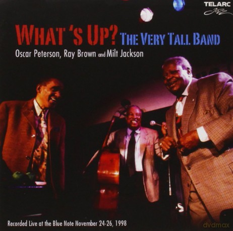Oscar Peterson: What's Up - The Very Tall Band [CD]