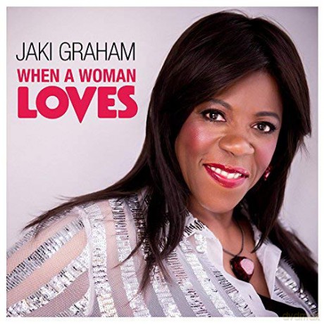 Jaki Graham: When A Woman Loves [CD]