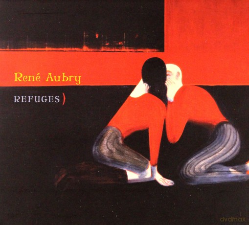 Rene Aubry: Refuges [CD]