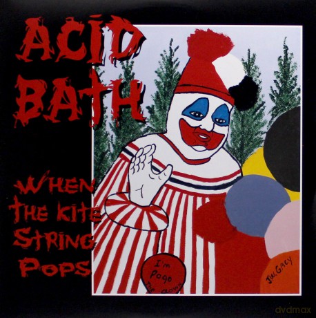 Acid Bath: When The Kite String Pops [Winyl]