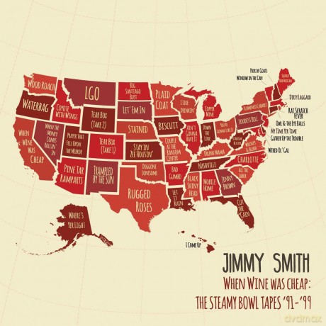 Jimmy Smith: When Wine Was Cheap: The Steamy Bowl Tapes 91-99 [2CD]