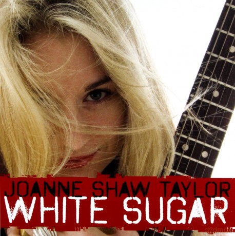 Joanne Shaw Taylor: White Sugar [CD]