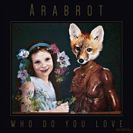 Arabrot: Who Do Your Love [CD]