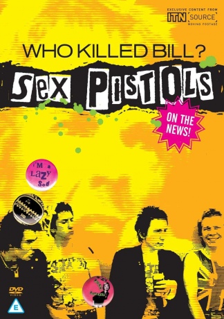 Sex Pistols: Who Killed Bill [DVD]