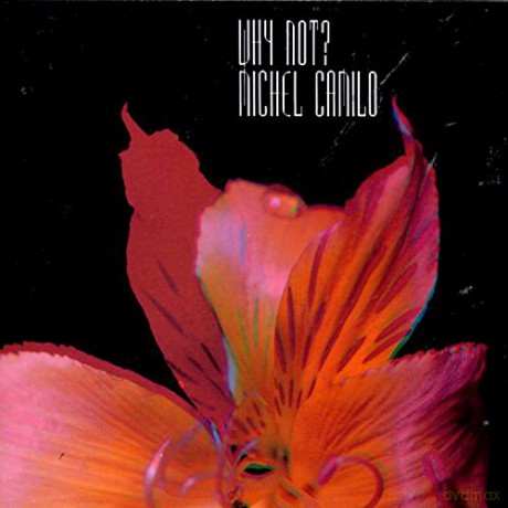 Michel Camilo: Why Not [Winyl]