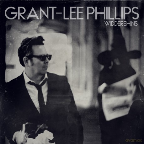 Grant-Lee Phillips: Widdershins [CD]