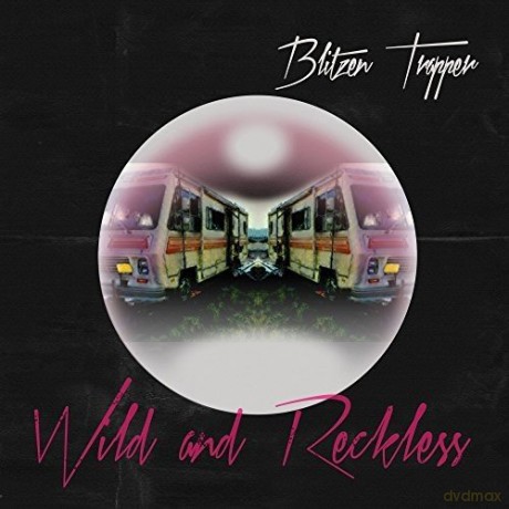 Blitzen Trapper: Wild And Reckless [Winyl]