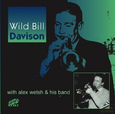 Alex Welsh & His Band: Wild Bill Davidson With A [CD]