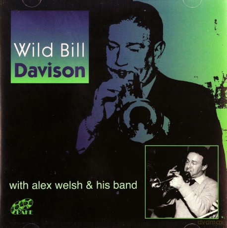 Alex Welsh & His Band: Wild Bill Davidson With A [CD]