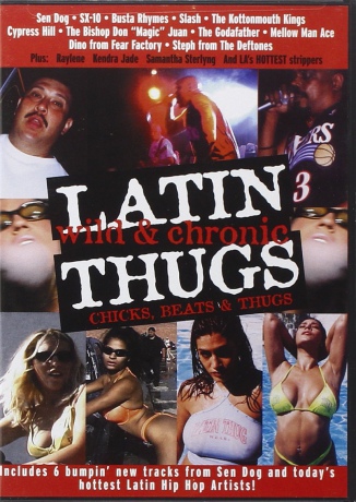 Latin Thugs: Wild Chronic [DVD]