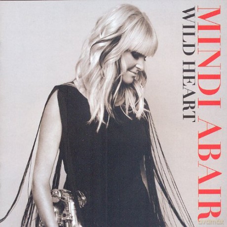Mindi Abair: Wild Heart [CD]