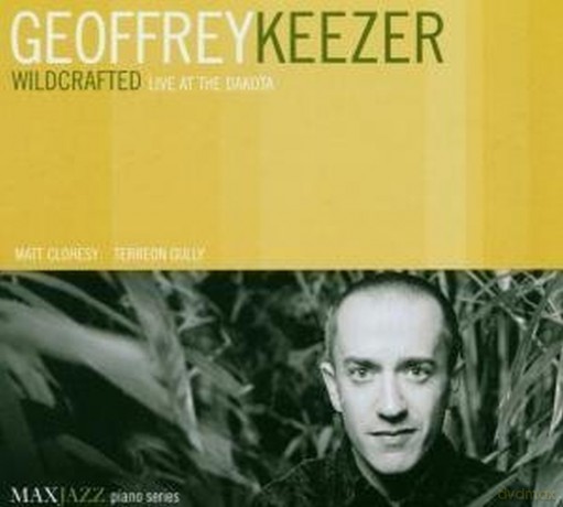 Geoffrey Keezer: Wildcrafted [CD]